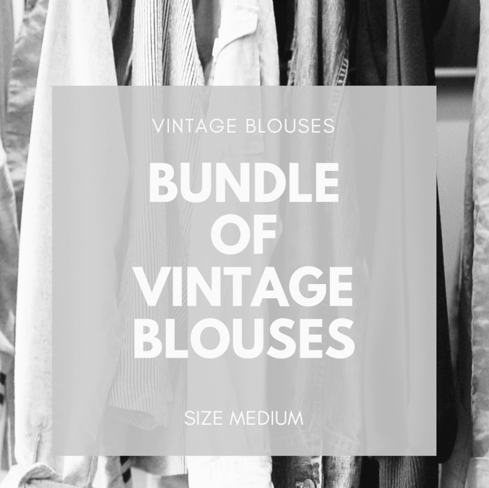 50% Bundle of Vintage Blouses